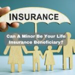 Can20A20Minor20Be20Your20Life20Insurance20Beneficiary