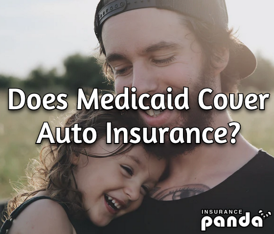 Does Medicaid Cover Car Insurance?