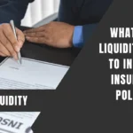 what does liquidity refer to in a life insurance policy